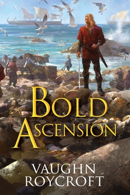 Bold Ascension - Vaughn Roycroft
