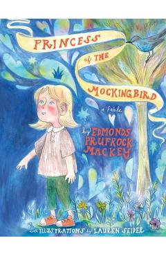 Coperta cărții 'The Princess of the Mockingbird - Edmonds Prufrock Mackey'