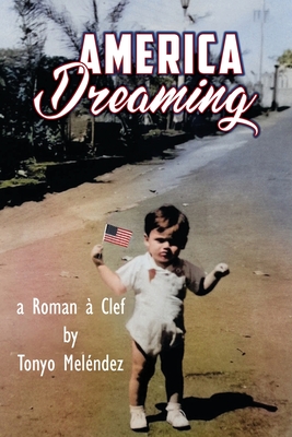 America Dreaming - Tonyo Melendez