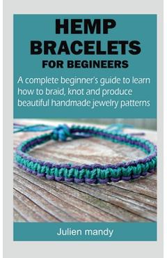 Coperta cărții 'Hemp Bracelets for Beginners - Julien Mandy'
