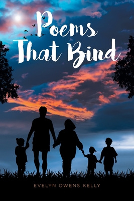 Poems That Bind - Evelyn Owens Kelly