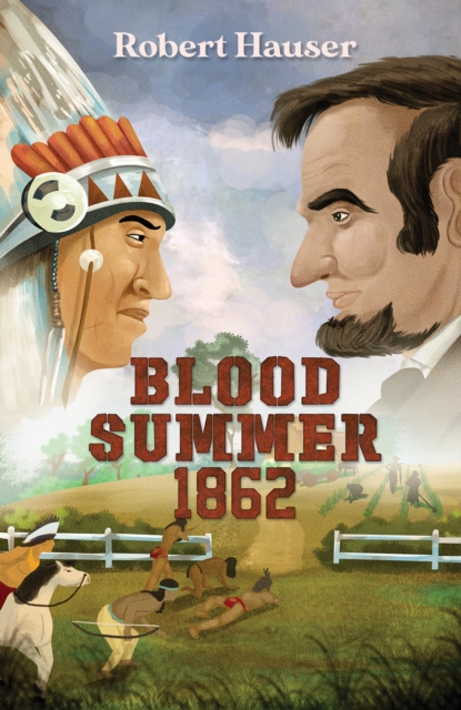 Blood Summer 1862 - Robert Hauser