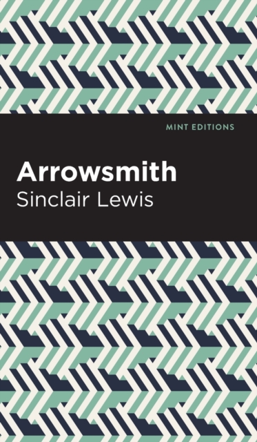 Arrowsmith - Sinclair Lewis