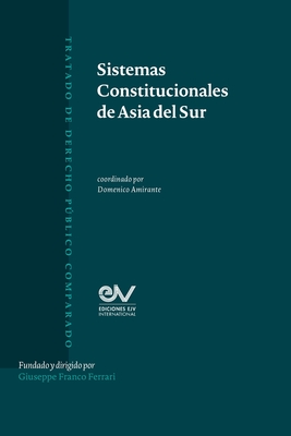 Coperta cărții 'Sistemas Constitucionales de Asia del Sur - Domenico Amirante'