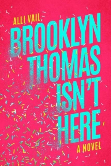 Brooklyn Thomas Isn't Here - Alli Vail