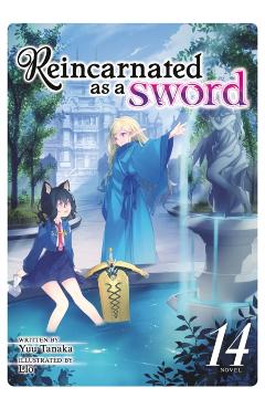 Reincarnated as a Sword (Light Novel) Vol. 14 - Yuu Tanaka