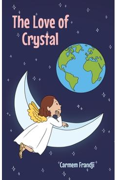 Coperta cărții 'The Love of Crystal - Carmem Frandji'