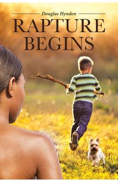 Coperta cărții 'Rapture Begins - Douglas Hynden'