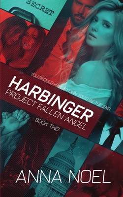 Harbinger: An Action/Romance Series (Project Fallen Angel Book 2) - Anna Noel