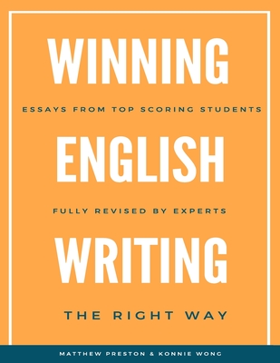 WINNING English Writing - The Right Way: Your Comprehensive Guide to Correct English Writing - Konnie Wong