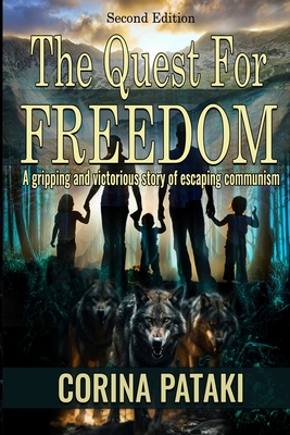 The Quest for Freedom: Revised Edition - Corina Pataki