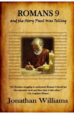 Coperta cărții 'Romans 9 and the Story Paul Was Telling - Jonathan Williams'