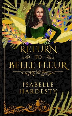 Return to Belle Fleur - Isabelle Hardesty