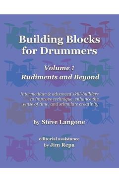 Coperta cărții 'Building Blocks for Drummers: Volume 1: Rudiments and Beyond - Jim Repa'