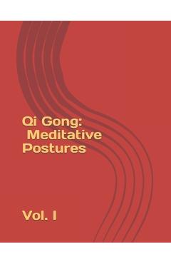 Coperta cărții 'Qi Gong: Meditative Postures - Al Gauthier'