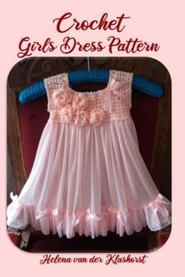Crochet Girl Dress Pattern - Helena Van Der Klashorst