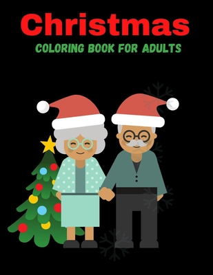 Christmas Coloring Book For Adults: Coloring Books for Adults Relaxation - Aziz Publication