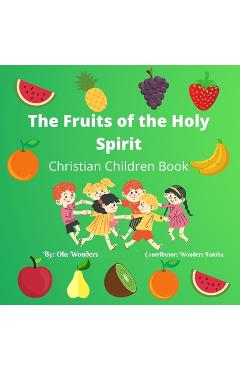 Coperta cărții 'The Fruits of the Holy Spirit - Wonders Fatoba'