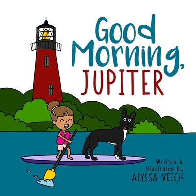 Good Morning, Jupiter - Alyssa Veech
