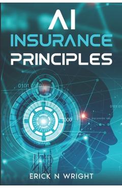 Poza produsului AI Insurance Principles - Erick Wright