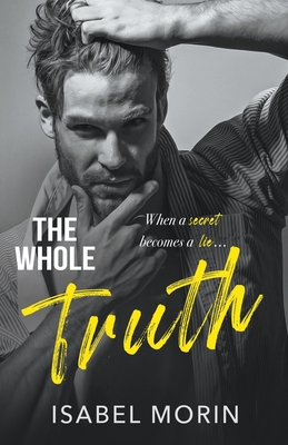 The Whole Truth - Isabel Morin