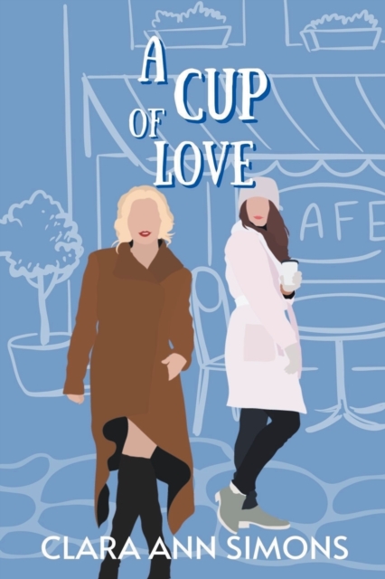 A Cup of Love - Clara Ann Simons