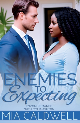 Enemies To Expecting - Mia Caldwell