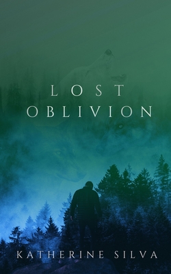 Lost Oblivion - Katherine Silva