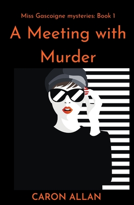 A Meeting With Murder - Caron Allan