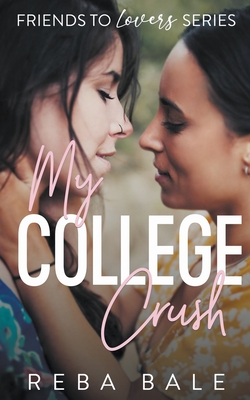 My College Crush - Reba Bale