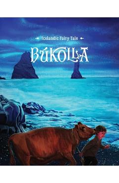 Coperta cărții 'Búkolla: Icelandic Fairy Tale - Hildur Sif Thorarensen'