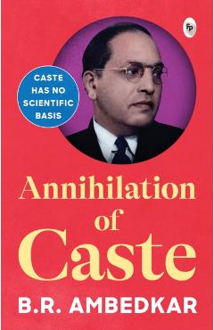 Annihilation of Caste - B. Ambedkar