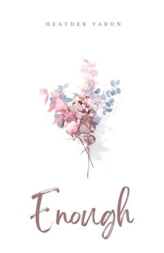 Coperta cărții 'Enough - Heather Varon'