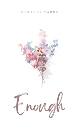 Coperta cărții 'Enough - Heather Varon'