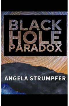 Coperta cărții 'Black Hole Paradox - Angela Strumpfer'
