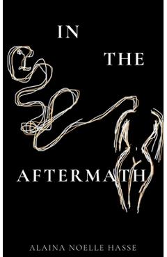 Coperta cărții 'In The Aftermath - Alaina Hasse'