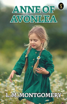 Anne Of Avonlea - L. M. Montgomery