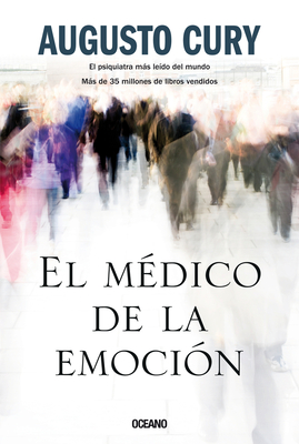 Coperta cărții 'El Médico de la Emoción - Augusto Cury'