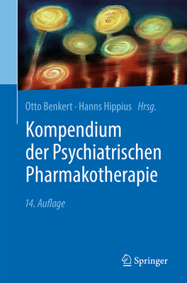 Kompendium Der Psychiatrischen Pharmakotherapie - Otto Benkert