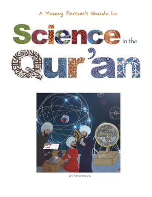 Science in the Qur'an: Discovering Scientific Secrets in the Holy Qur'an - Yasmin Watson