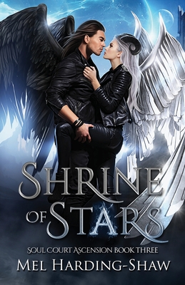 Shrine of Stars: Soul Court Ascension Book Three - Mel Harding-shaw