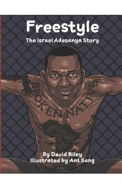 Coperta cărții 'Freestyle: The Israel Adesanya Story - Ant Sang'