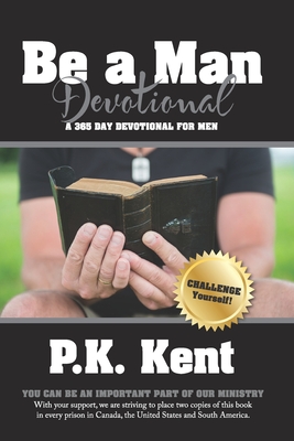 Be a Man, Devotional: A 365 Day Devotional for Men - Thomas Nelson