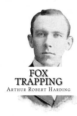 Fox Trapping - Arthur Robert Harding