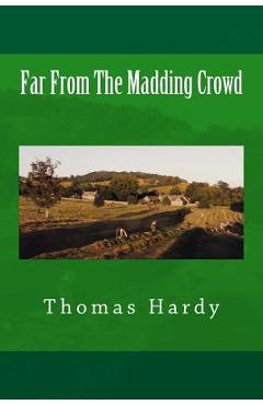 Coperta cărții 'Far From The Madding Crowd - Thomas Hardy'