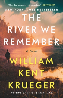 The River We Remember - William Kent Krueger