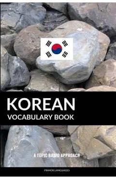 Poza produsului Korean Vocabulary Book: A Topic Based Approach - Pinhok Languages