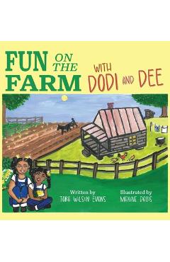 Coperta cărții 'Fun on the Farm with Dodi and Dee - Tara Evans'