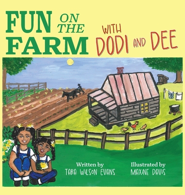 Coperta cărții 'Fun on the Farm with Dodi and Dee - Tara Evans'