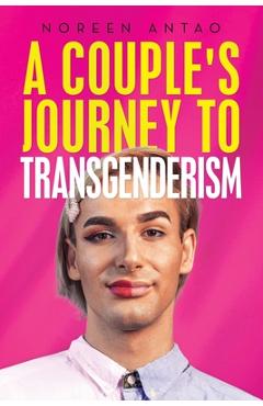 Coperta cărții 'A couple's Journey to transgenderism - Noreen Antao'
